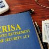 ERISA’s Fiduciary Duties: Recent and Significant Court Decisions